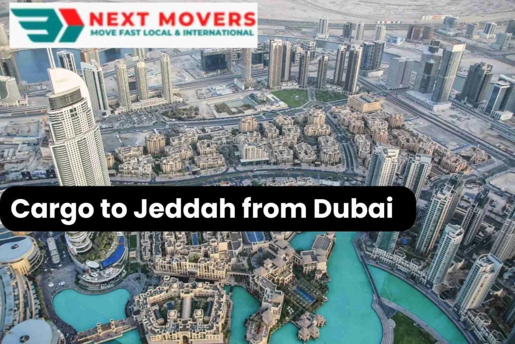 Transporting Goods from Dubai to Jeddah | Next Movers