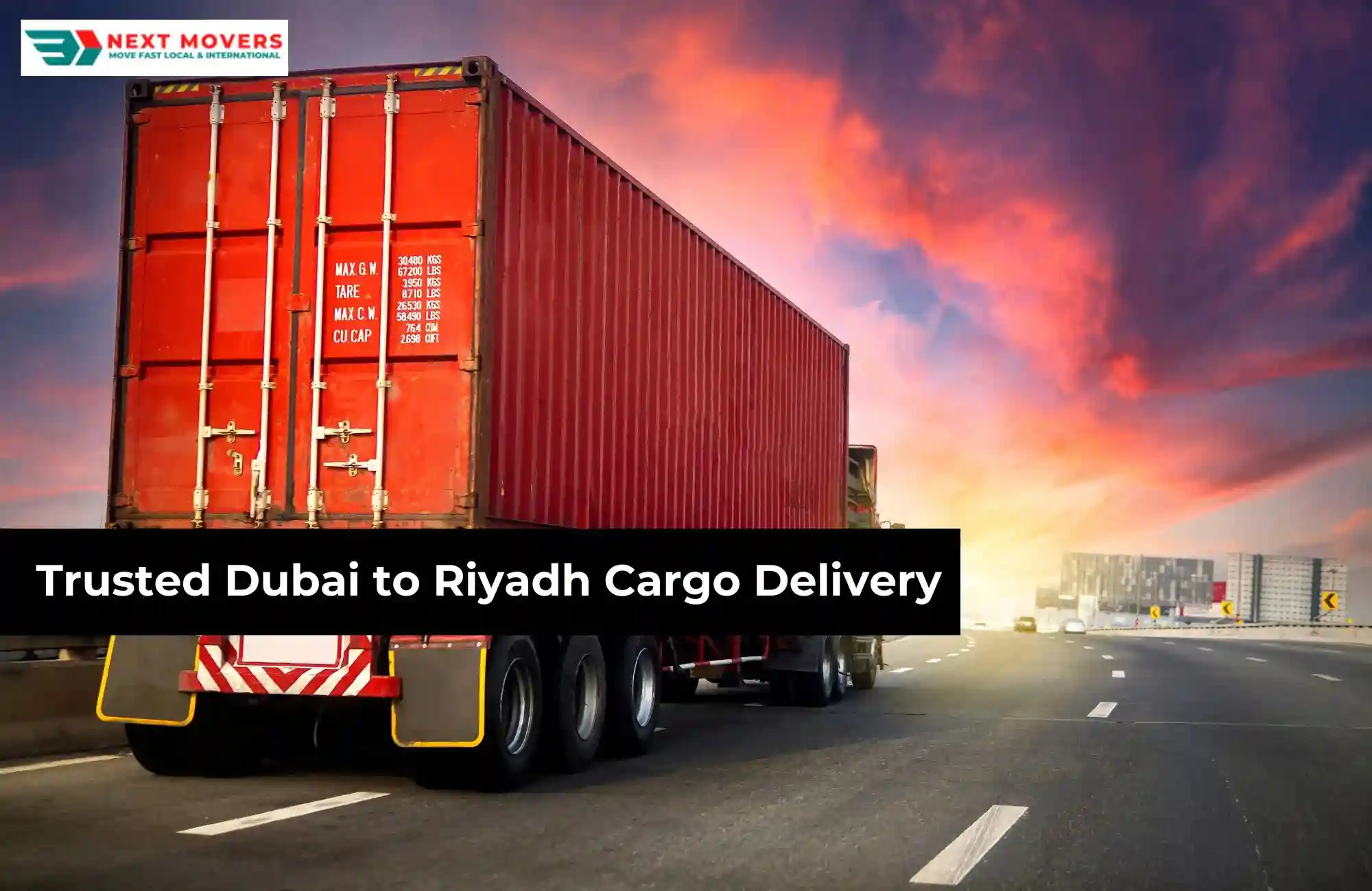 Trusted Dubai to Riyadh Cargo Delivery | Next Movers