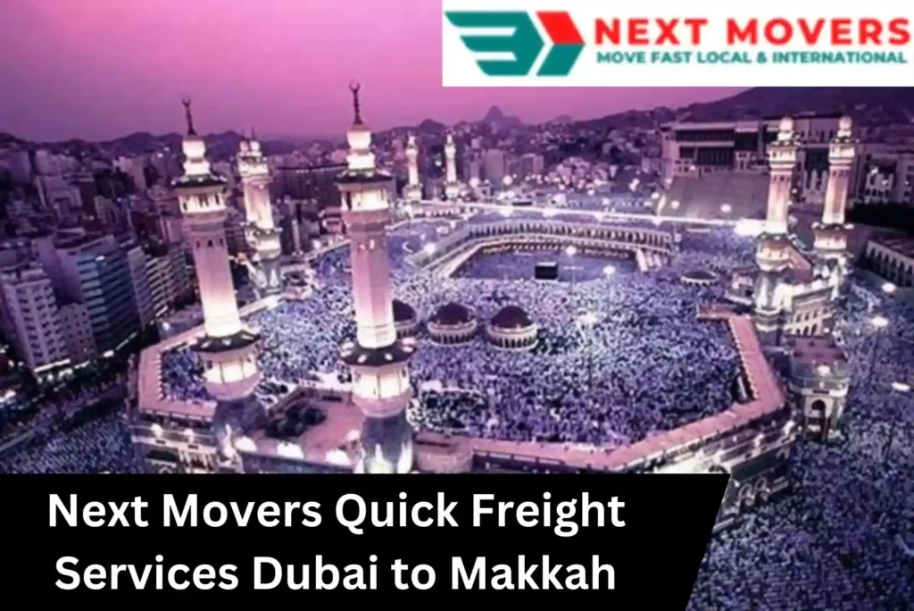 Quick Freight Services from Dubai to Makkah