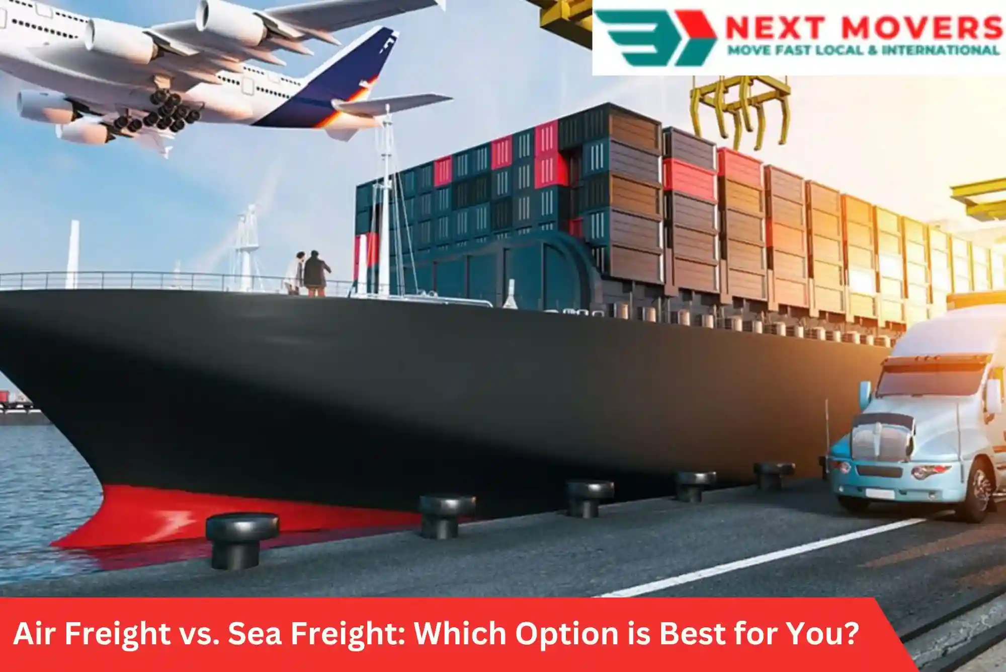 Air Freight vs. Sea Freight: Which Option is Best for You?