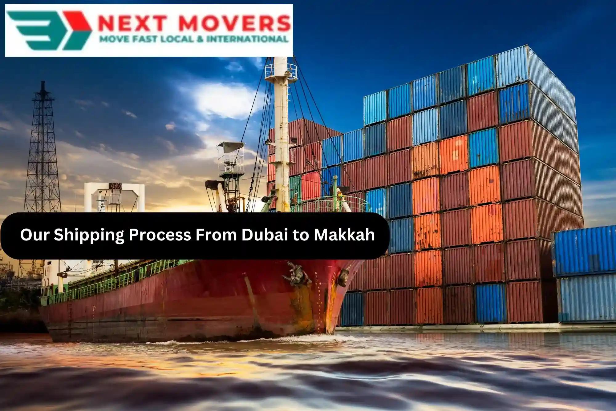 Our Shipping Process From Dubai to Makkah