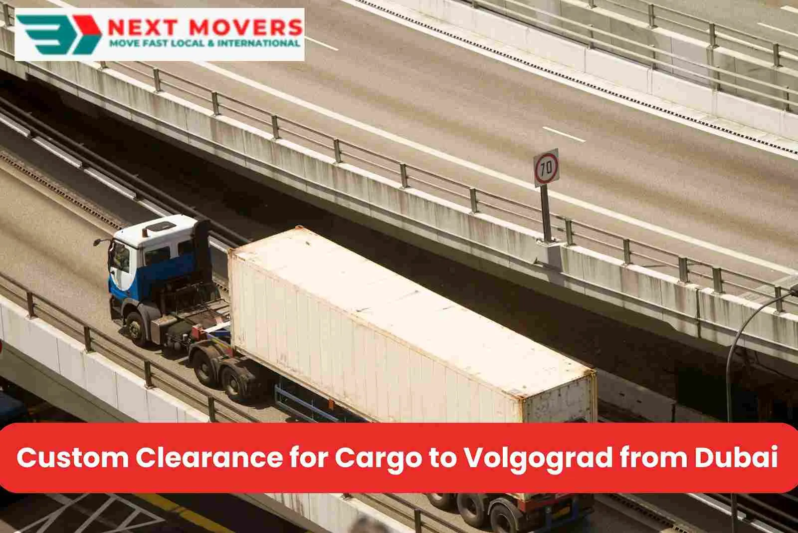 Custom Clearance for Cargo to Volgograd from Dubai