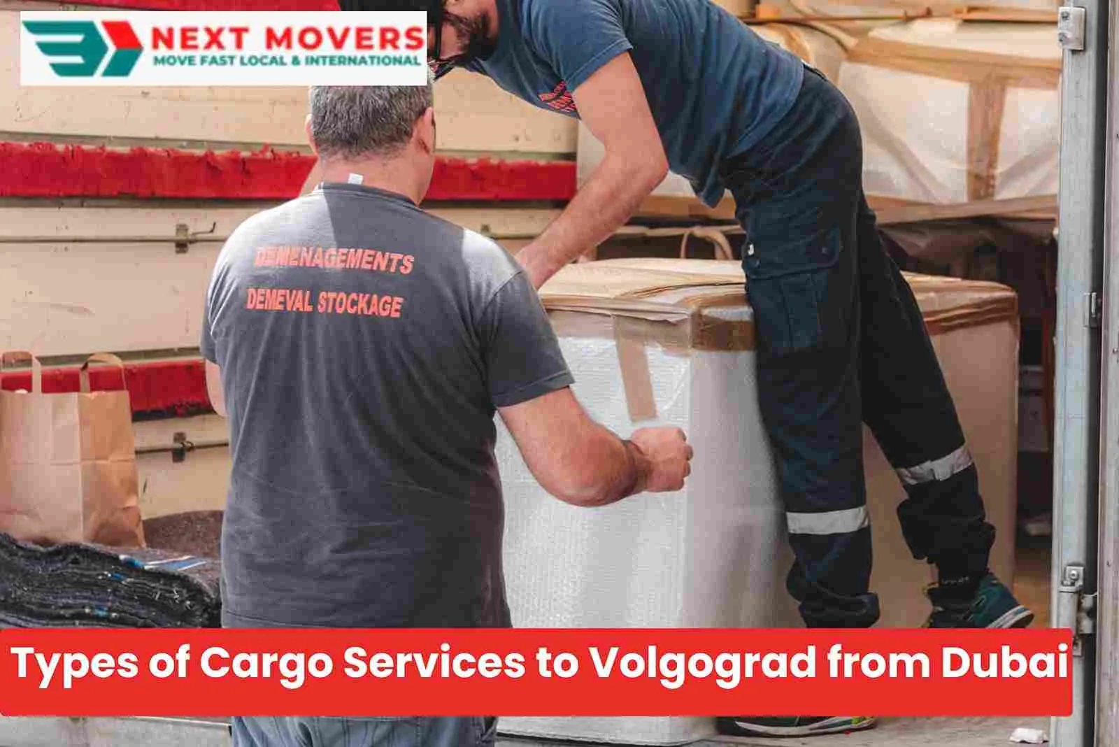 Types of Cargo Services to Volgograd from Dubai