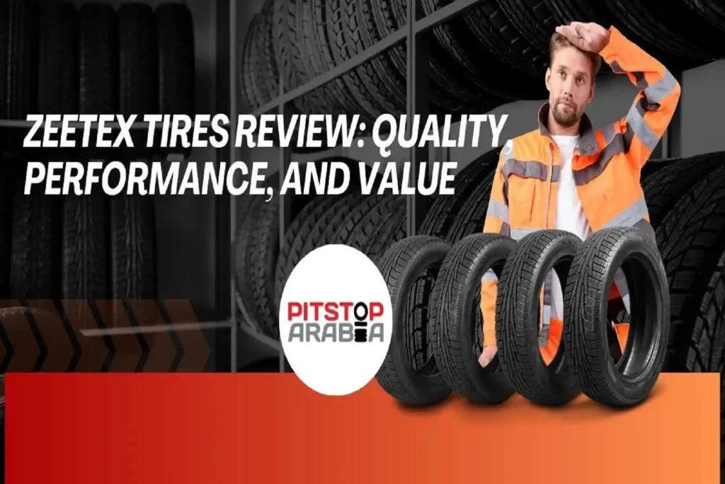 Zeetex Tires Review Quality, Performance, and Value